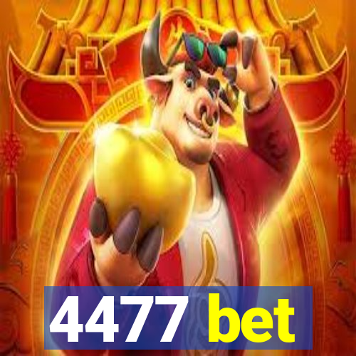 4477 bet